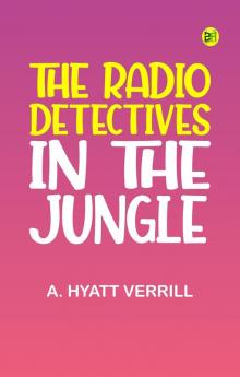 The Radio Detectives in the Jungle