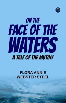 On the Face of the Waters  A Tale of the Mutiny