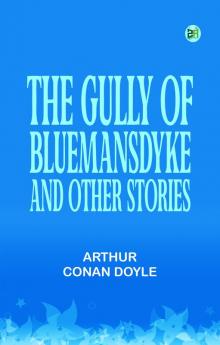 The Gully of Bluemansdyke and Other stories