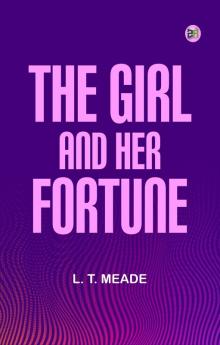 The Girl and Her Fortune