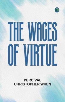 The Wages of Virtue