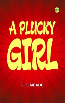 A Plucky Girl