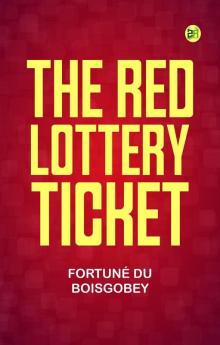 The Red Lottery Ticket