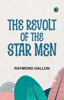 The Revolt of the Star Men