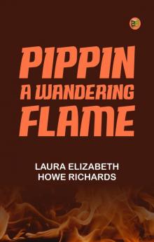 Pippin A Wandering Flame