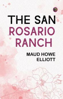 The San Rosario Ranch