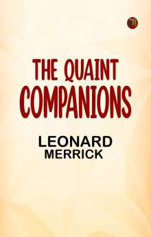 The Quaint Companions