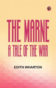 The Marne  A Tale of the War