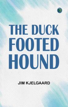 The Duck-footed Hound