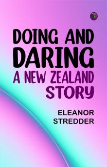 Doing and Daring: A New Zealand Story
