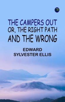 The Campers Out Or The Right Path and the Wrong
