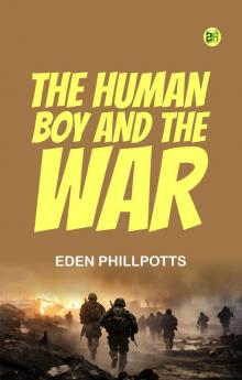 The Human Boy and the War