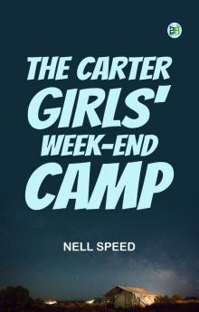 The Carter Girls' Week-End Camp