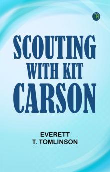 Scouting with Kit Carson