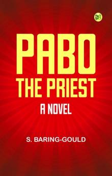 Pabo the Priest  A Novel