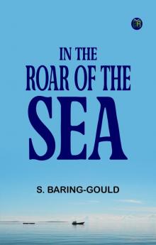 In the Roar of the Sea