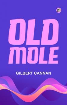 OLD MOLE