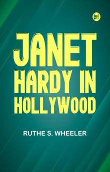 Janet Hardy in Hollywood
