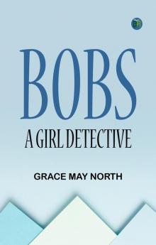 Bobs a Girl Detective