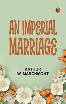 An Imperial Marriage