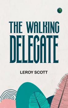 The Walking Delegate