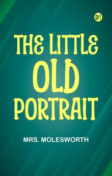 The Little Old Portrait