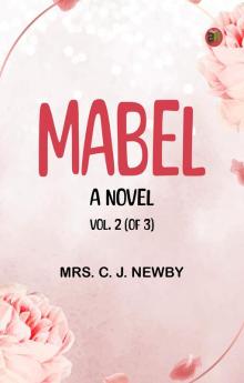 Mabel  A Novel. Vol. 2 (of 3)