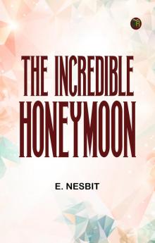 The Incredible Honeymoon