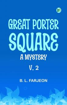 Great Porter Square: A Mystery. v. 2