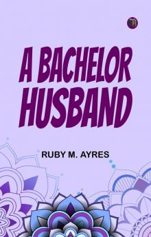 A Bachelor Husband