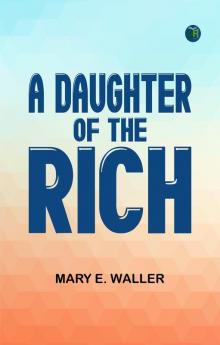A Daughter of the Rich