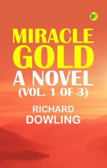 Miracle Gold  A Novel (Vol. 1 of 3)