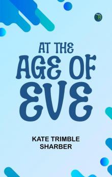 At the Age of Eve