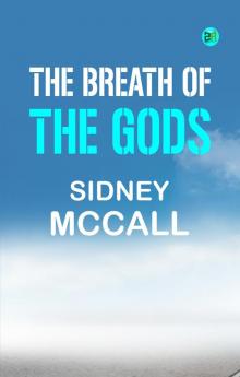 The Breath of the Gods