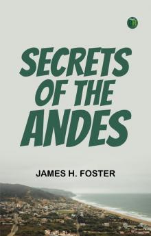 Secrets of the Andes