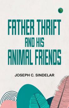 Father Thrift and His Animal Friends