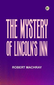 The Mystery of Lincoln's Inn