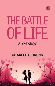 The Battle of Life  A Love Story