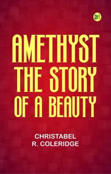 Amethyst: The Story of a Beauty