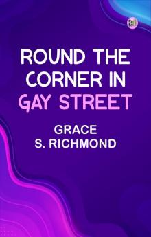 Round the Corner in Gay Street