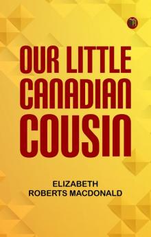 Our Little Canadian Cousin