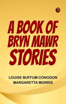 A Book of Bryn Mawr Stories
