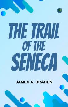 The Trail of the Seneca