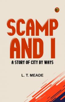 Scamp and I: A Story of City By-Ways
