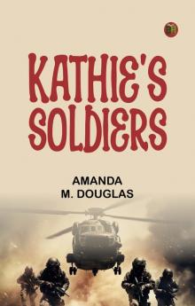 Kathie's Soldiers