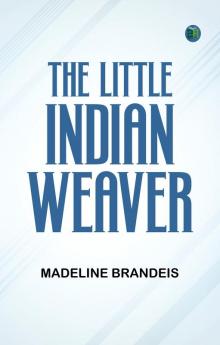 The Little Indian Weaver
