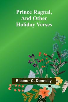 Prince Ragnal and other holiday verses