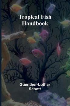 Tropical Fish Handbook