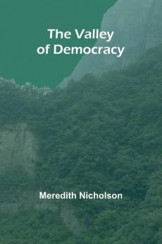 The Valley of Democracy