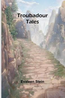 Troubadour Tales